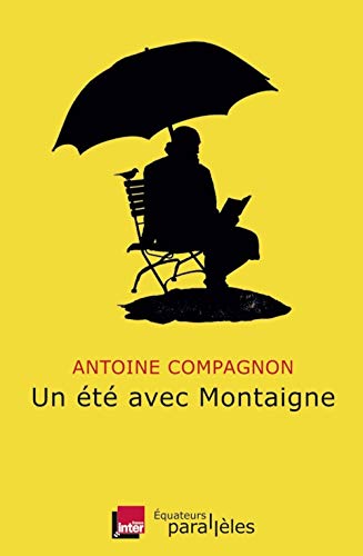 [Un ]été avec Montaigne